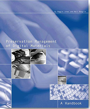 photo: (33KB) : Figure 1 : Cover of the print edition of Preservation Management of Digital Materials: A Handbook